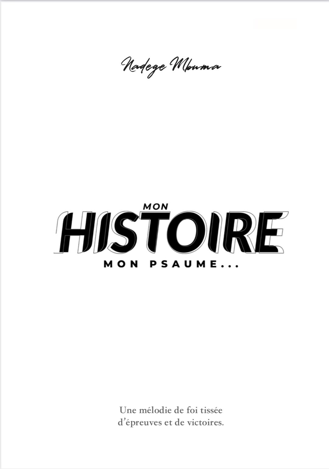 Mon histoire, mon psaume... - Nadege MBUMA