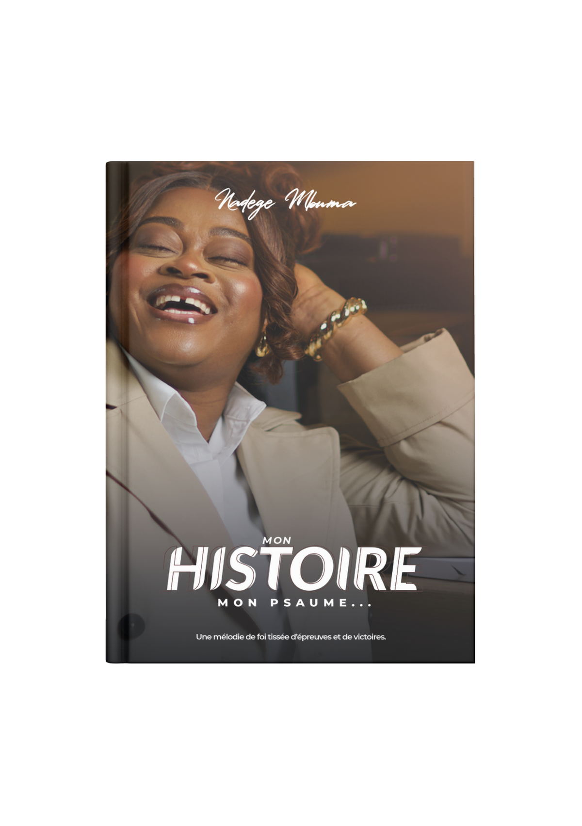 Mon histoire, mon psaume... - Nadege MBUMA